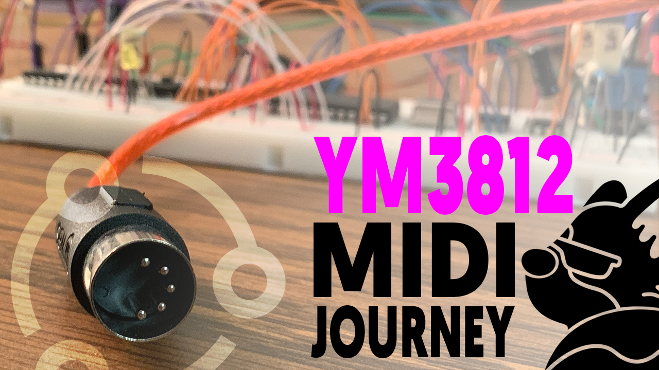 YM3812 Part 4 – MIDI Journey