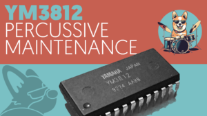 YM3812 Part 7 – Percussive Maintenance